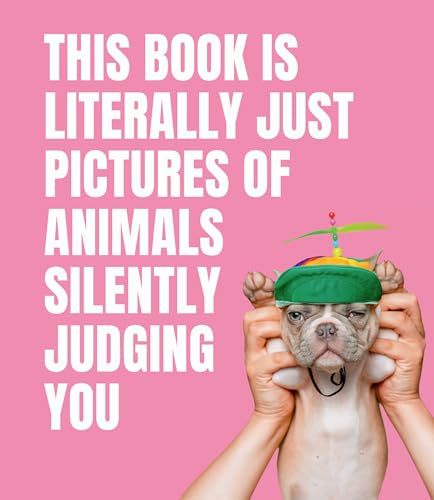 This Book Is Literally Just Pictures of Animals Silently Judging You This Book Is Literally Just Pictures of Animals Silently Judging You von Smith Street Books
