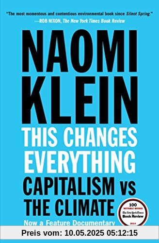 This Changes Everything: Capitalism vs. The Climate