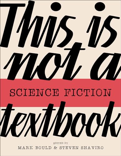 This Is Not a Science Fiction Textbook (This Is Not a...Textbook) von Goldsmiths Press