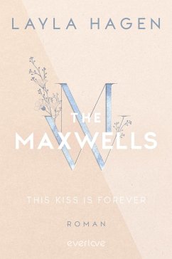 This Kiss is Forever / The Maxwells Bd.2 von Piper / everlove