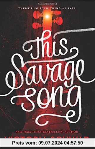 This Savage Song (Monsters of Verity, Band 1)