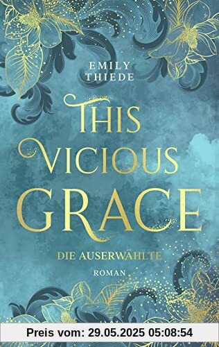 This Vicious Grace - Die Auserwählte (The Last Finestra, Band 1)