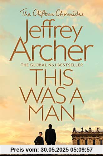 This Was a Man (The Clifton Chronicles, Band 7)