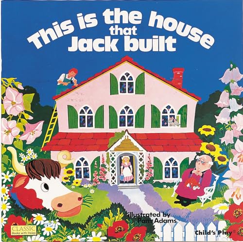 This is the House That Jack Built (Classic Books with Holes Soft Cover) von Child's Play
