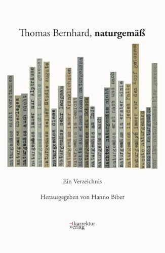 Thomas Bernhard, naturgemäß: Ein Verzeichnis
