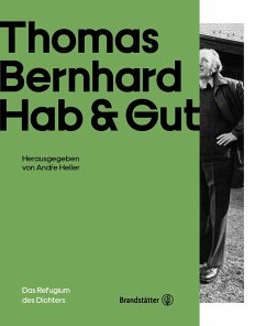 Thomas Bernhard - Hab & Gut von Brandstätter