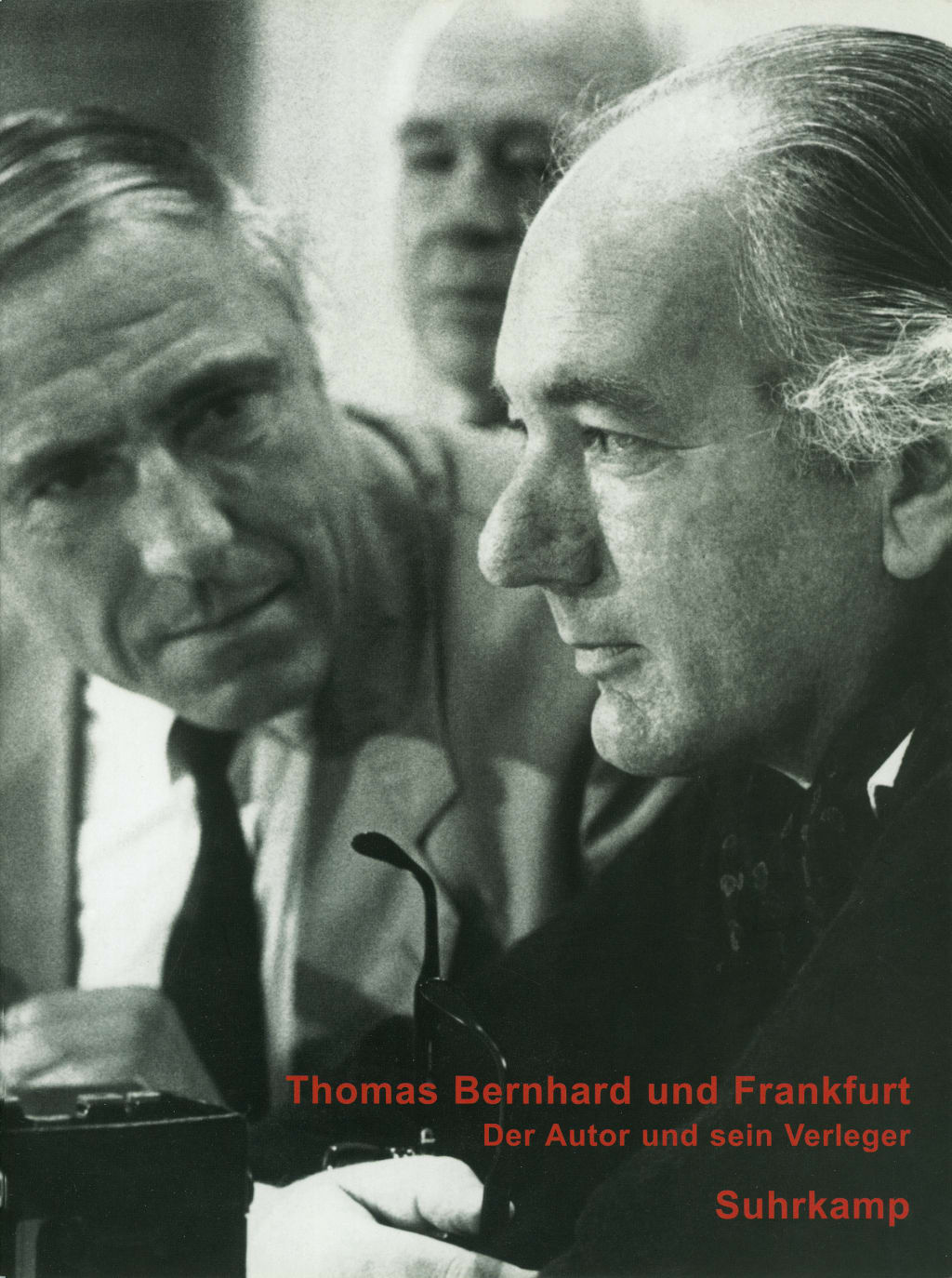 Thomas Bernhard und Frankfurt Thomas Bernhard und Frankfurt von Suhrkamp Verlag