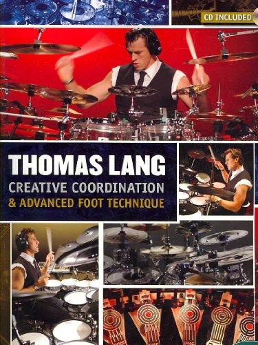 Thomas Lang: Creative Coordination And Advanced Foot Technique (Book/C: Noten, CD für Schlagzeug