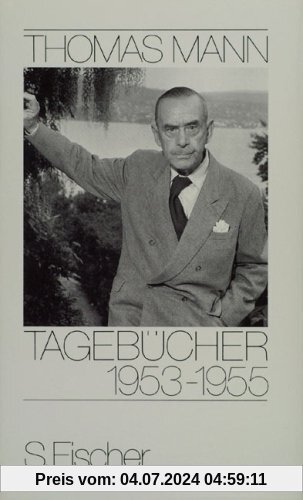 Thomas Mann, Tagebücher: Tagebücher 1953-1955