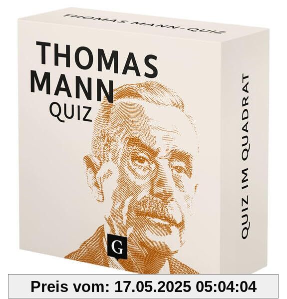 Thomas Mann-Quiz: 100 Fragen und Antworten (Quiz im Quadrat)