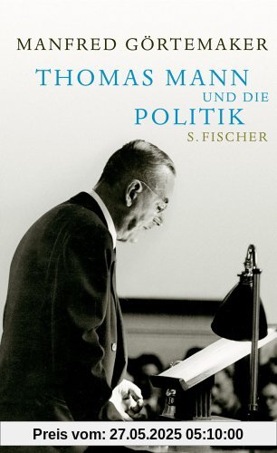 Thomas Mann und die Politik