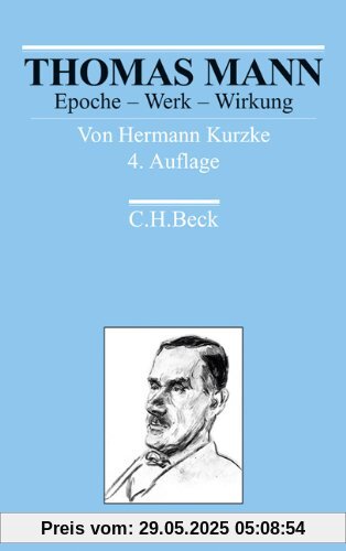 Thomas Mann: Epoche - Werk - Wirkung