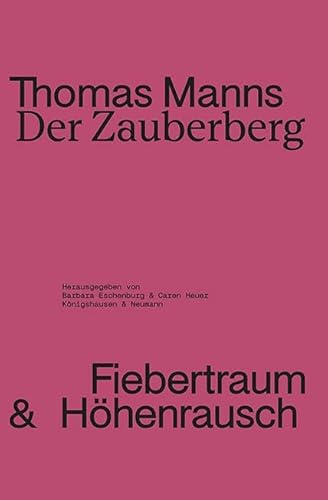 Thomas Manns Der Zauberberg: Fiebertraum und Höhenrausch