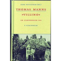 Thomas Manns 'Villino' am Starnberger See