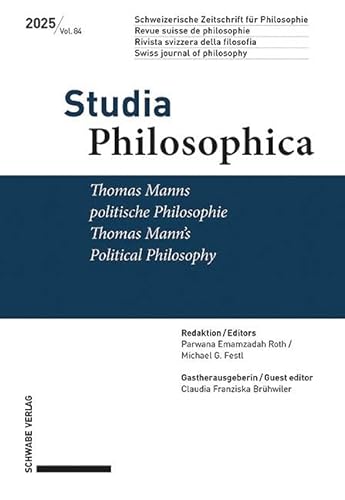 Thomas Manns politische Philosophie / Thomas Mann’s Political Philosophy (Studia philosophica) von Schwabe Verlagsgruppe AG Schwabe Verlag