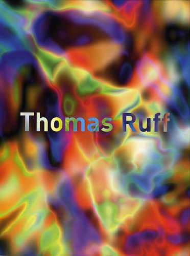 Thomas Ruff: Fotografien 1979 bis heute. Komplettes Verzeichnis der Arbeiten von Thomas Ruff bis hin zur aktuellen Serie der 'nudes' von König, Walther