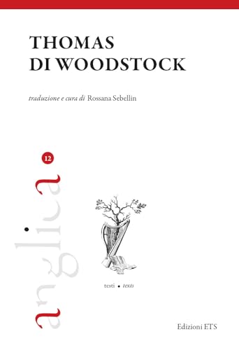 Thomas di Woodstock. Ediz. critica (Anglica) von Edizioni ETS