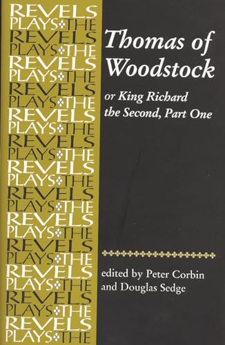 Thomas of Woodstock (The Revels Plays) von Manchester University Press