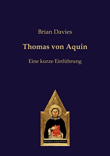 Thomas von Aquin: Eine kurze Einführung von Editiones Scholasticae