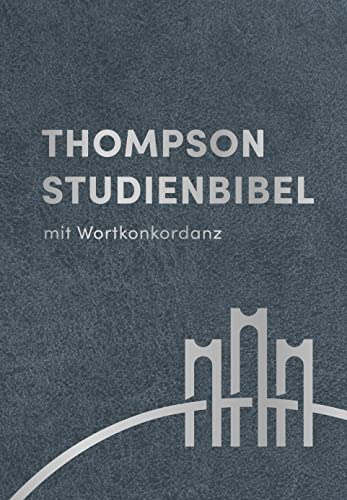 Thompson Studienbibel - Leder, Silberschnitt: mit Wortkonkordanz