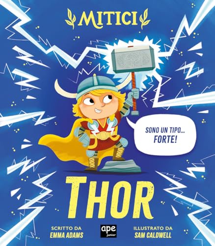 Thor. Mitici. Ediz. a colori (Albi illustrati) von Ape Junior