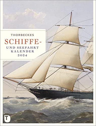 Thorbeckes Schiffe- und Seefahrt-Kalender 2024 von Thorbecke