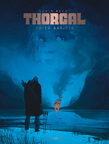 Thorgal Saga - Adieu Aaricia von LOMBARD