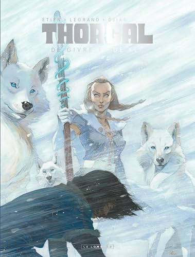 Thorgal Saga - De Givre et de Feu (couv glace): Version givre von LOMBARD