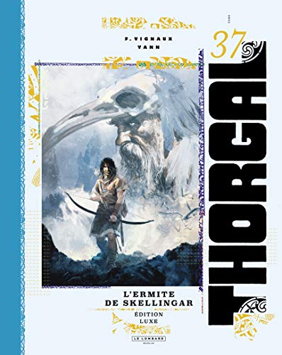 Thorgal luxes - Tome 37 - L'Ermite de Skellingar luxe (luxe) von LOMBARD