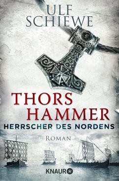 Thors Hammer / Herrscher des Nordens Bd.1 von Droemer/Knaur