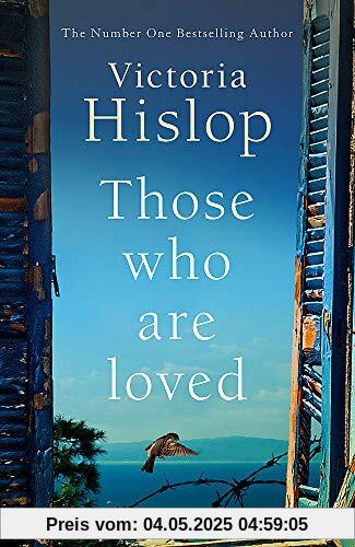 Those Who Are Loved: The compelling Number One Sunday Times bestseller, 'A Must Read'
