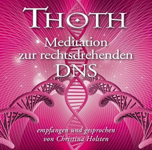 Thoth - Meditation zur rechtsdrehenden DNS: So beschleunigst du deine spirituelle Entwicklung Thoth - Meditation zur rechtsdrehenden DNS: So beschleunigst du deine spirituelle Entwicklung