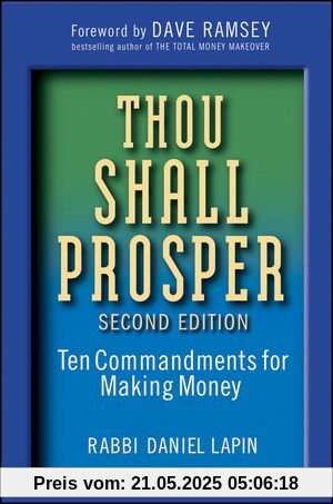 Thou Shall Prosper: Ten Commandments for Making Money