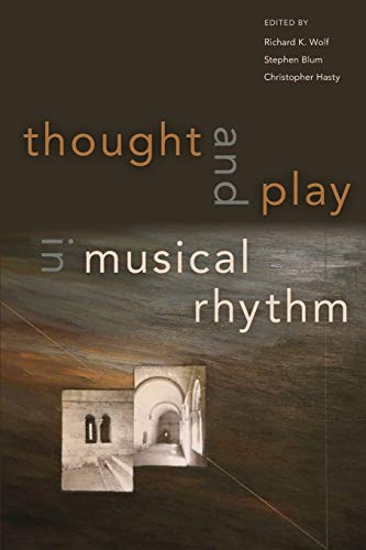 Thought and Play in Musical Rhythm: Asian, African, and Euro-american Perspectives von OUP USA