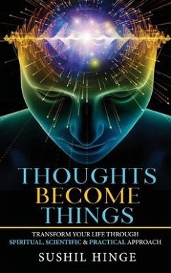 Thoughts Become Things von Notion Press Media Pvt. Ltd