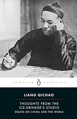 Thoughts From the Ice-Drinker's Studio: Essays on China and the World