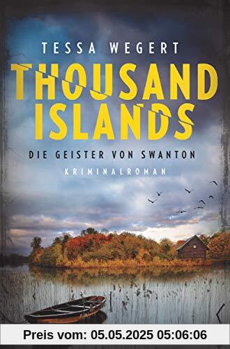 Thousand Islands - Die Geister von Swanton: Kriminalroman (Thousand-Islands-Serie, Band 2)