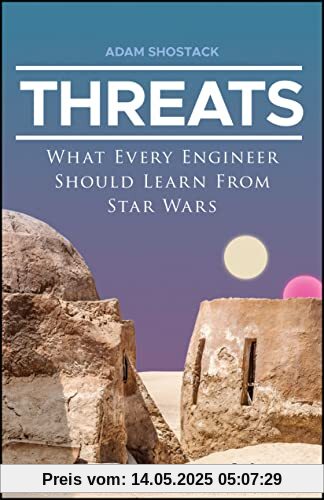 Threats: What Every Engineer Should Learn From Star Wars