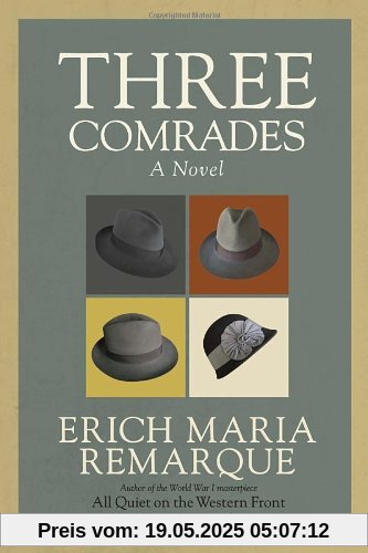 Three Comrades: A Novel