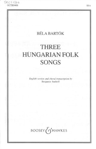 Three Hungarian Folk Songs: choir (SSA) and piano. Partition de chœur. von BOOSEY