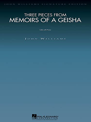 Three Pieces from Memoirs of a Geisha: Cello and Piano (John Williams Signature Editions): Cello With Piano