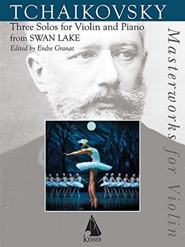 Three Solos for Violin and Piano from Swan Lake von Lauren Keiser Music Publishing
