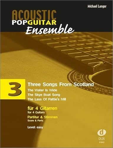 Three Songs From Scotland: für 4 Gitarren