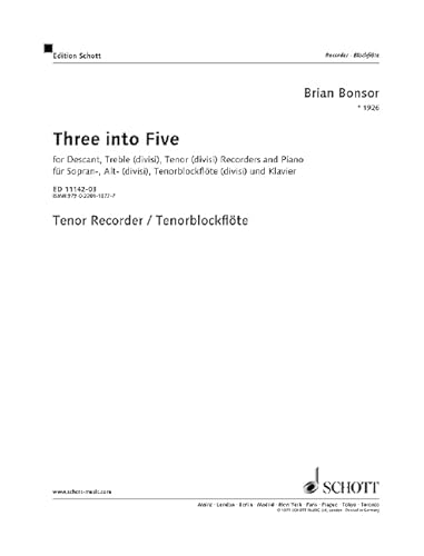 Three into Five: Blockflöten (SAT, divisi, 3 oder 5 Blockflöten) und Klavier. Tenor-Blockflöte.