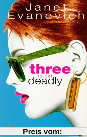 Three to Get Deadly (Stephanie Plum 03)