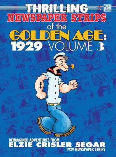 Thrilling Newspaper Strips of the Golden Age, 1929 Volume 3 (Hardcover) von Critical Blast