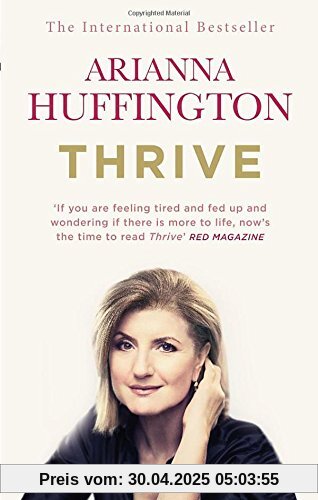 Thrive: The Third Metric to Redefining Success and Creating a Happier Life