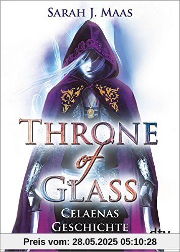 Throne of Glass – Celaenas Geschichte Novellas 1-5: Roman