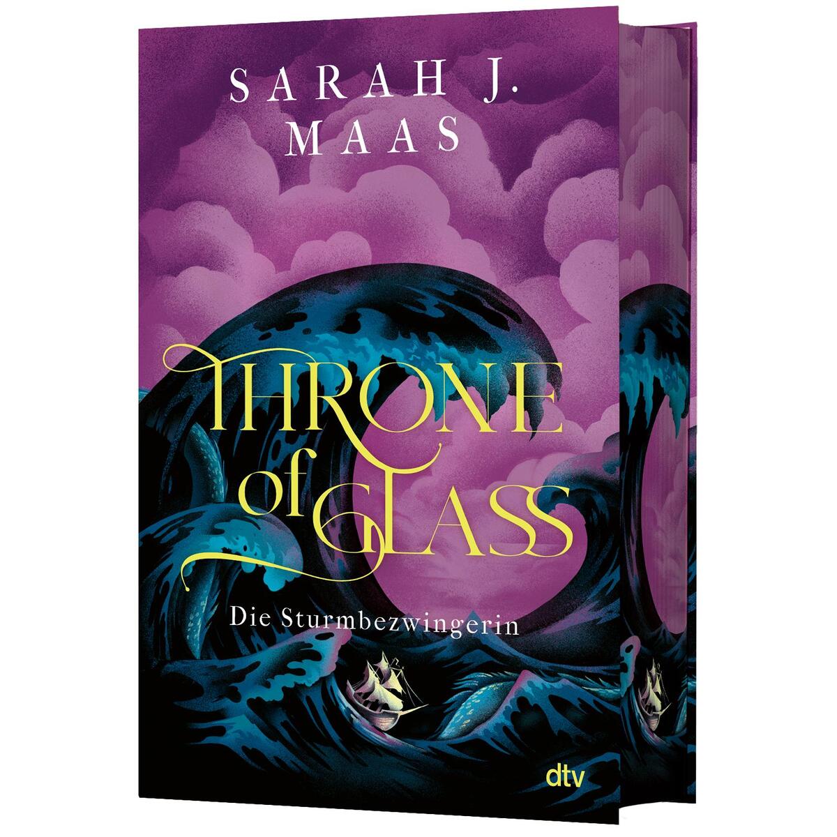 Throne of Glass - Die Sturmbezwingerin Throne of Glass - Die Sturmbezwingerin von dtv Verlagsgesellschaft