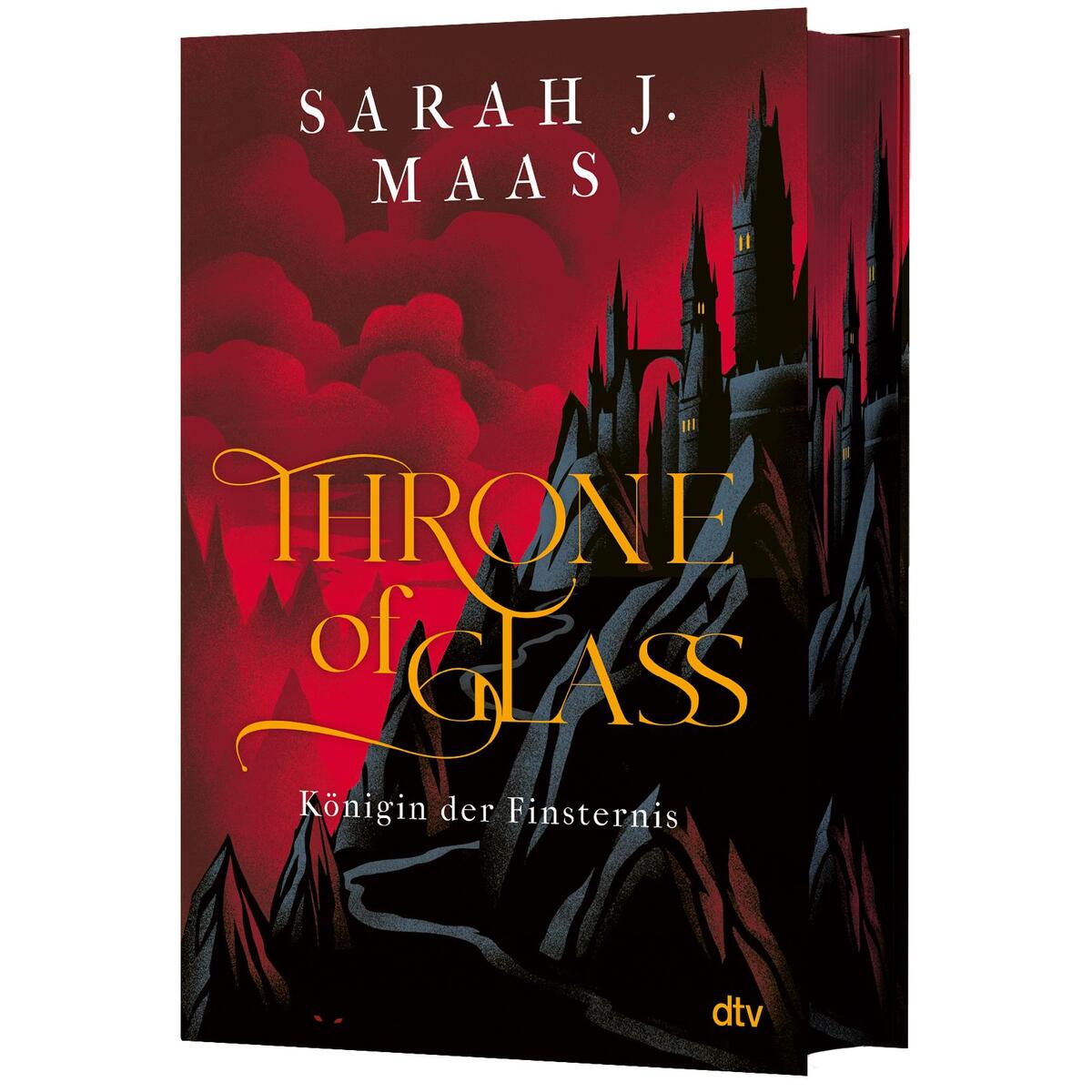 Throne of Glass - Königin der Finsternis Throne of Glass - Königin der Finsternis von dtv Verlagsgesellschaft